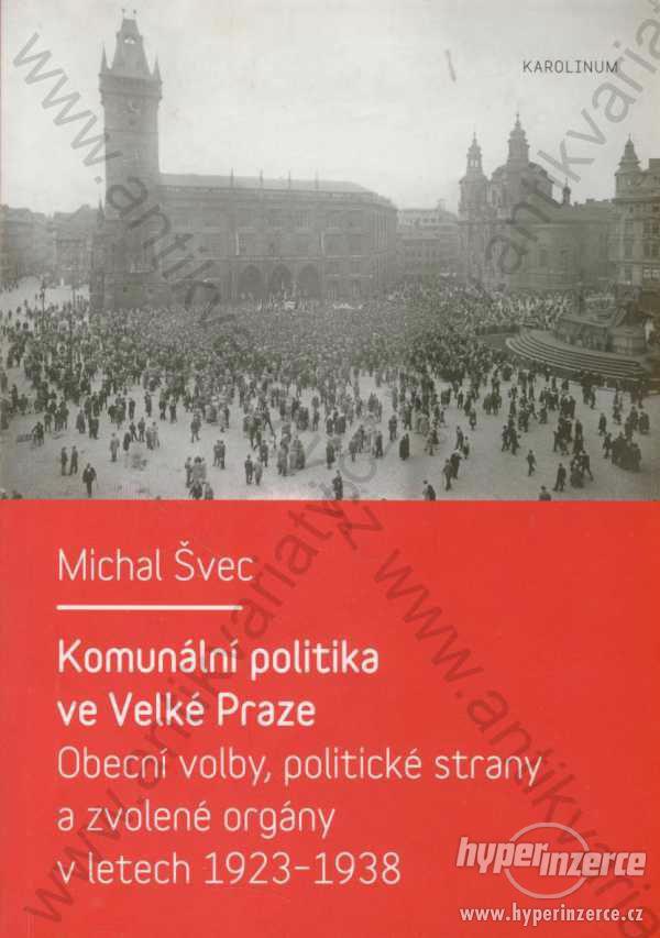 Komunální politika ve Velké Praze Michal Švec 2012 - foto 1