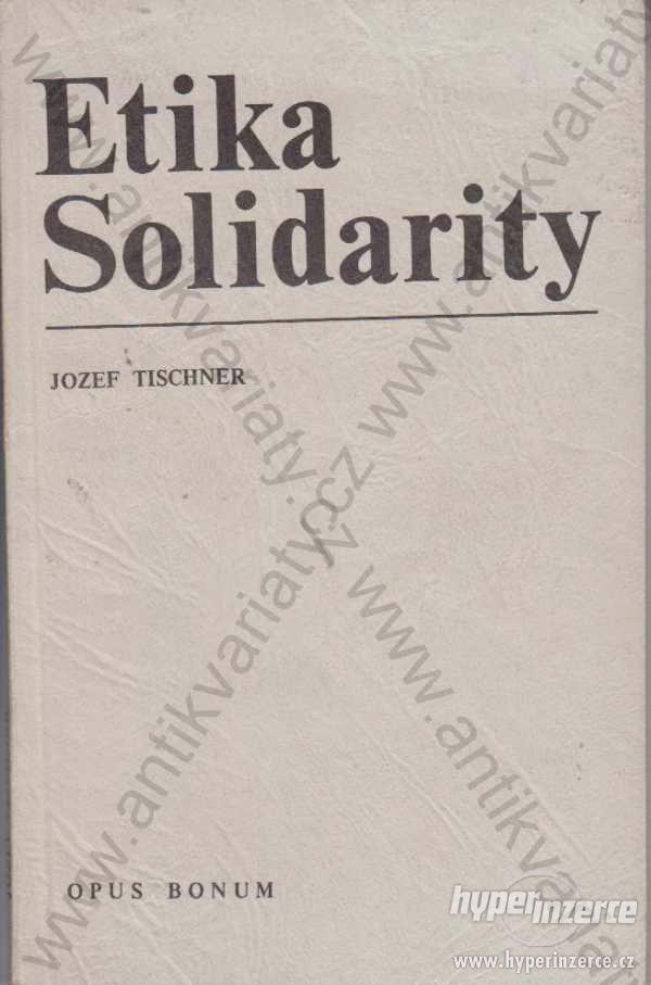 Etika Solidarity Jozef Tischner Opus bonum, 1985 - foto 1