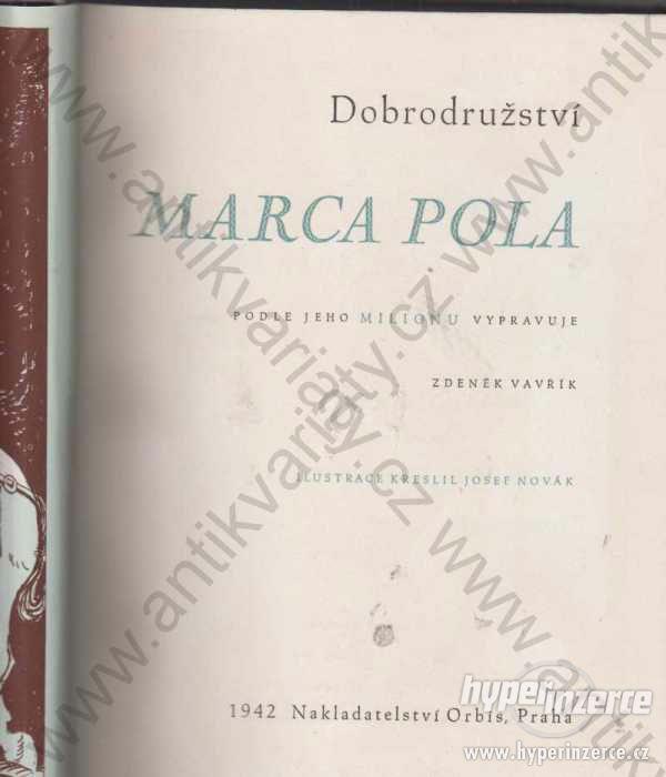 Dobrodružství Marca Pola Zdeněk Vavřík Orbis 1942 - foto 1