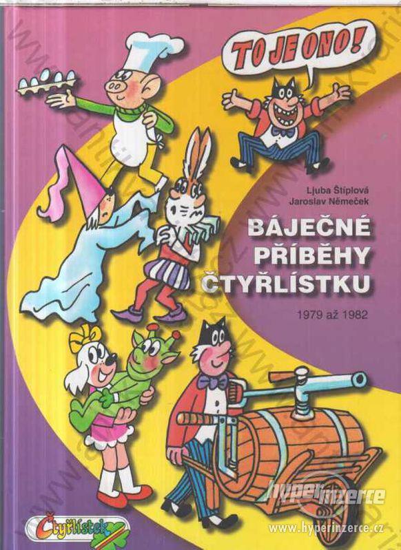 Báječné příběhy Čtyřlístku 1979 - 1982 J. Němeček - foto 1