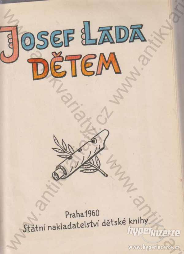 Josef Lada dětem Lada Vrána SNDK, Praha 1960 - foto 1