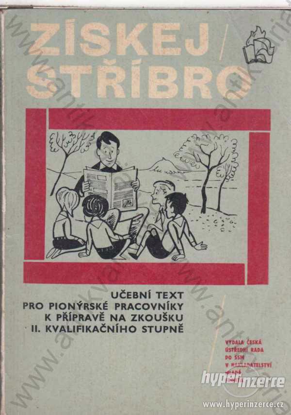 Získej stříbro pionýr učební text 1976 II. stupeň - foto 1