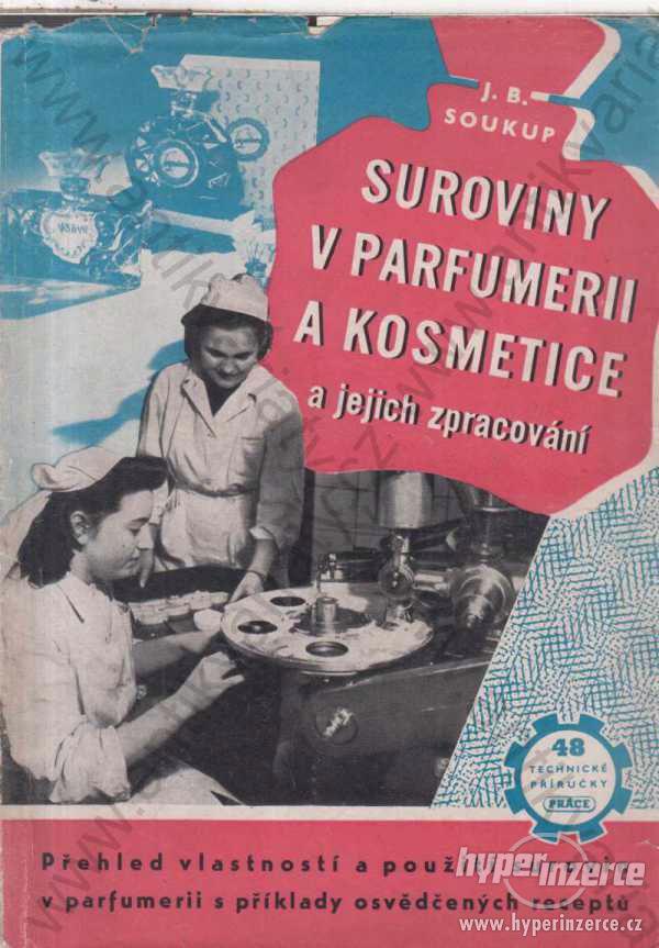 Suroviny v parfumerii a kosmetice a jejich... 1950 - foto 1