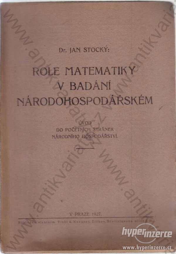 Role matematiky v bádání národohospodářském 1927 - foto 1