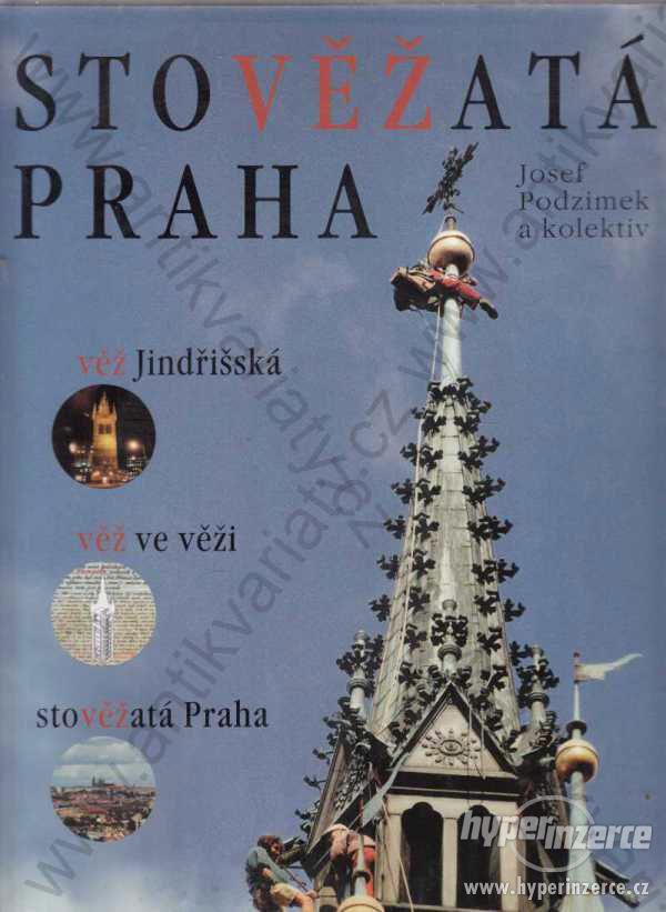 Stověžatá Praha, Věž Jindřišská, Věž ve věži 2003 - foto 1