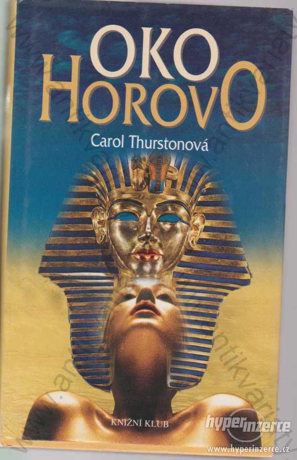 Oko Horovo Carol Thurstonová - foto 1