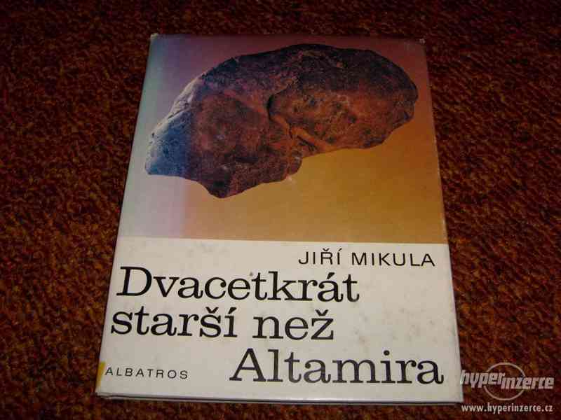 Dvacetkrát starší než Atlamira - Jiří Mikula (Albatros)Autor - foto 1