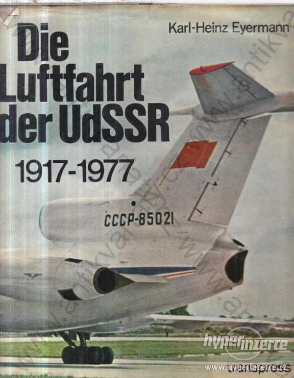 Die Luftfahrt der UdSSR 1917 - 1977 Eyermann - foto 1