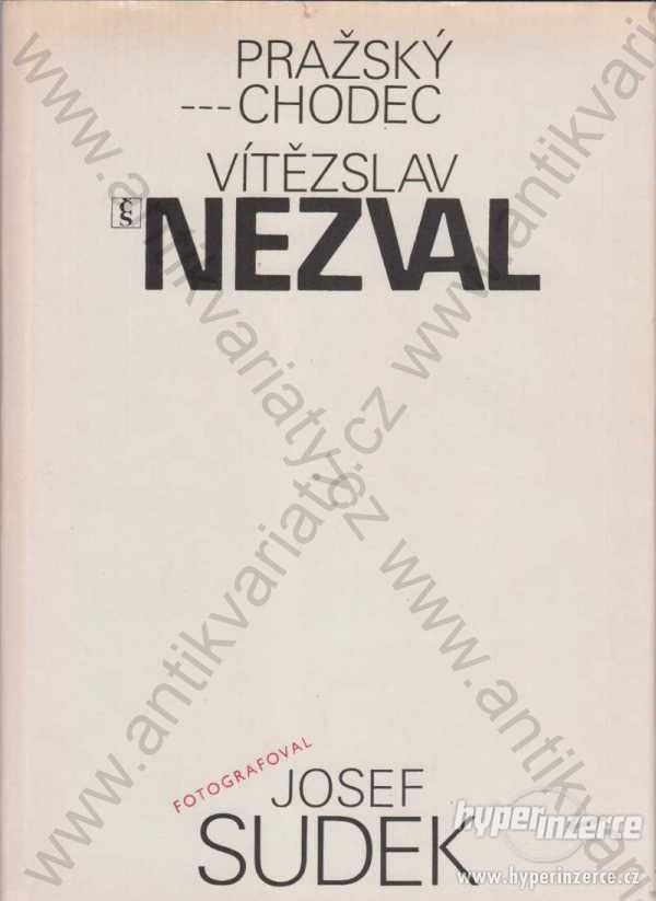 Pražský chodec Vítězslav Nezval 1981 Českosl.spis. - foto 1