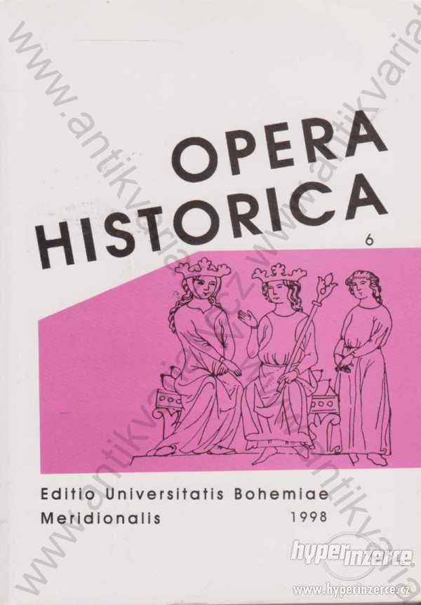 Opera historica 6. Sborník ústavu JU 1998 - foto 1