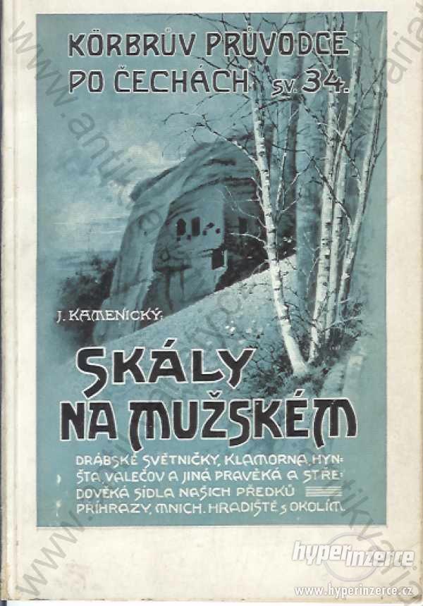 Skály na Mužském Jan Kamenický Pavel Körbr 1922 - foto 1