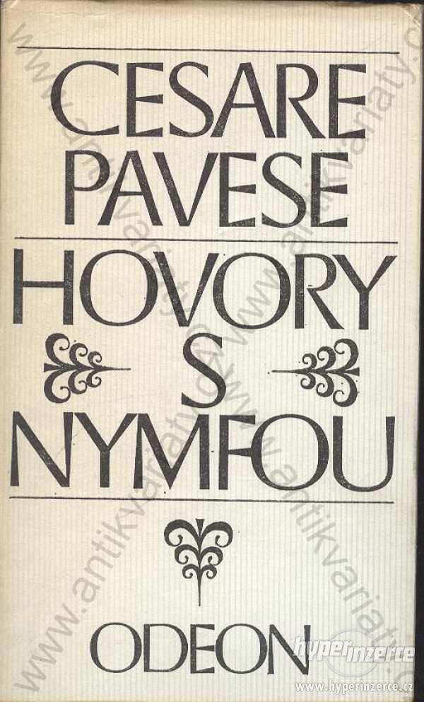 Hovory s nymfou Cesare Pavese 1981 Odeon, Praha - foto 1