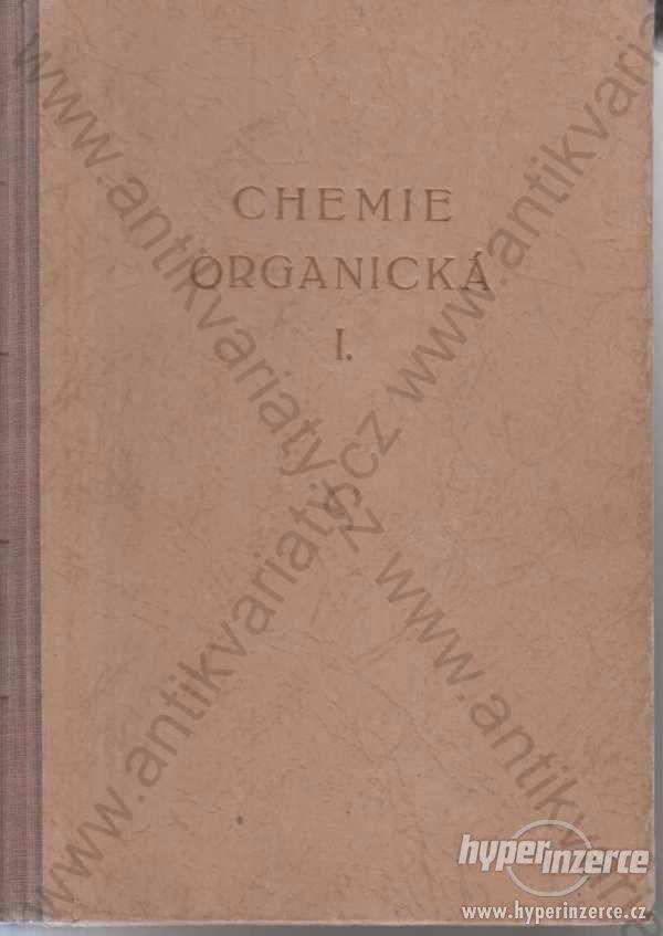 Chemie organická Emil Votoček, Rudolf Lukeš 1949 - foto 1
