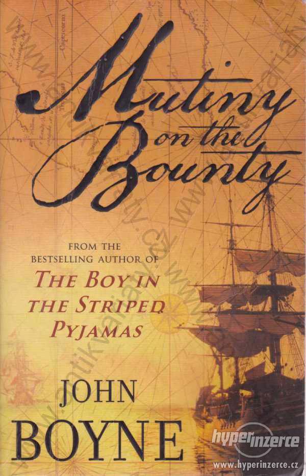 Muting on the Bounty John Boyne ?1971 - foto 1