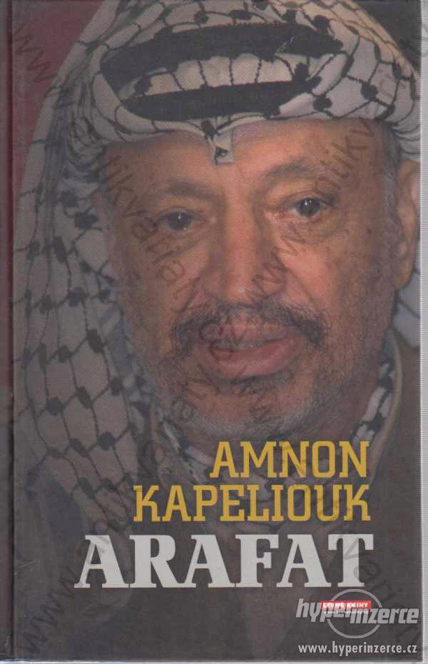 Arafat Amnon Kapeliouk 2008 Levné knihy KMa 2008 - foto 1