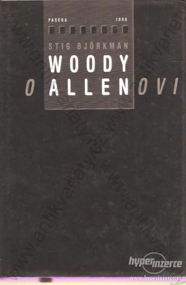 Woody o Allenovi Stig Björkman Paseka 1996 - foto 1