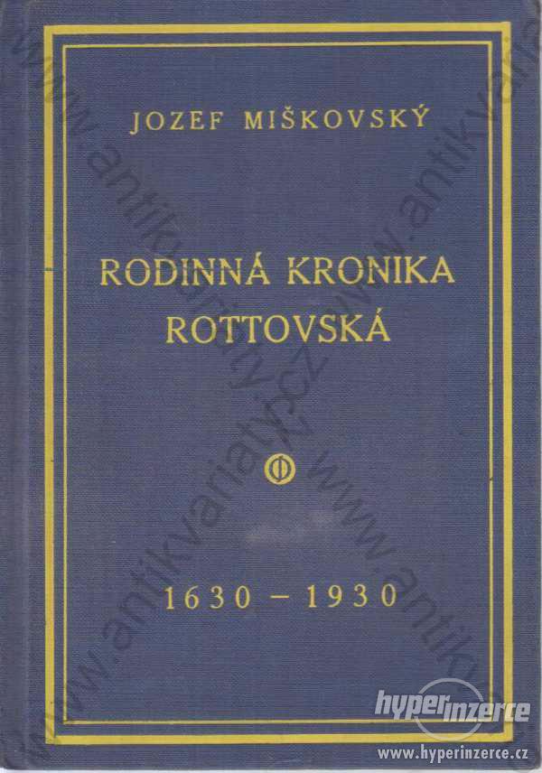 Rodinná kronika Rottovská 1630-1930 - foto 1