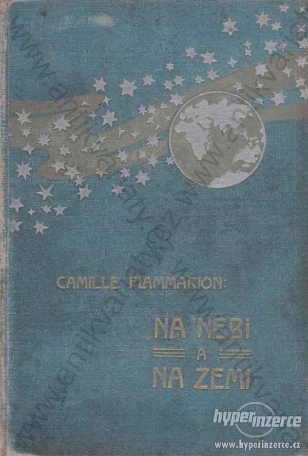 Na nebi a na zemi Camill Flammarion Hejda & Tuček - foto 1