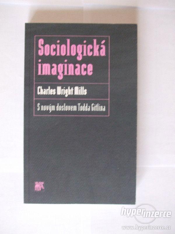 Sociologická imaginace Ch.W. Mills sociologie - foto 1