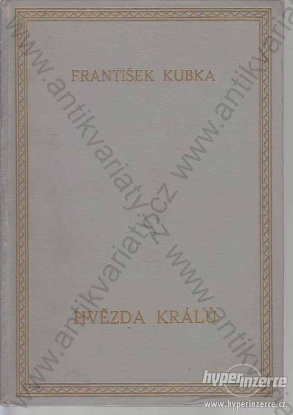 Hvězda králů František Kubka 1925 - foto 1