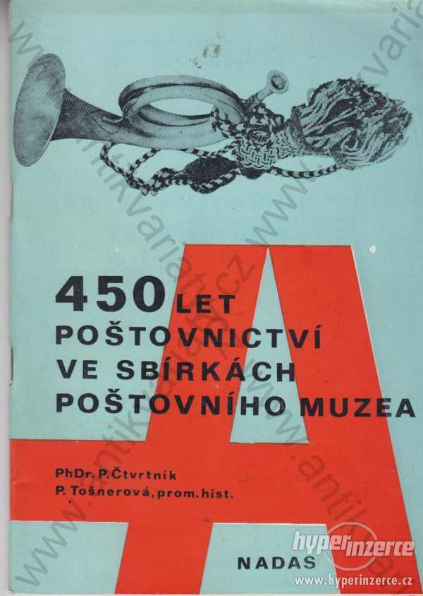 450 let poštovnictví ve sbírkách Poštovního muzea - foto 1