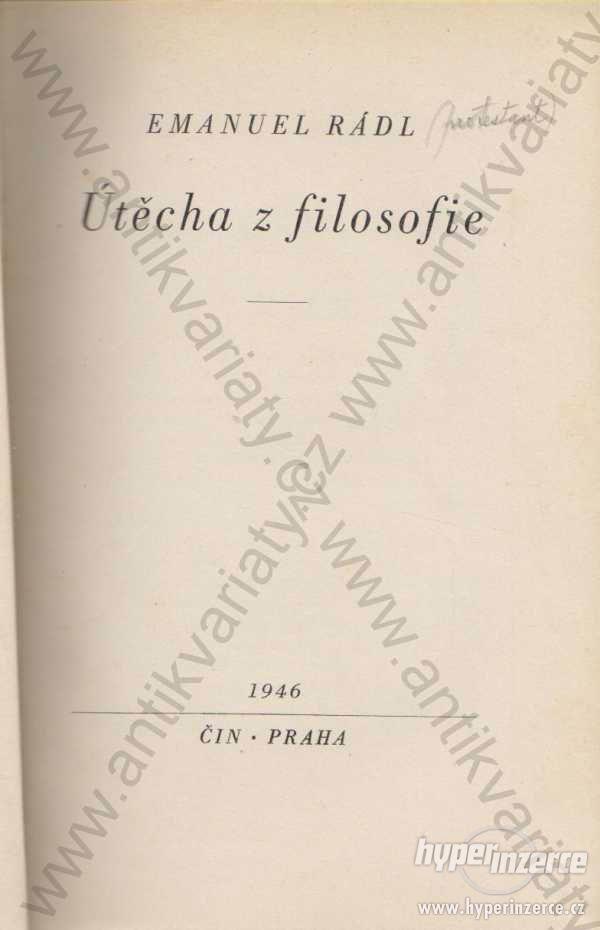 Útěcha z filosofie Emanuel Rádl Čin, Praha 1946 - foto 1