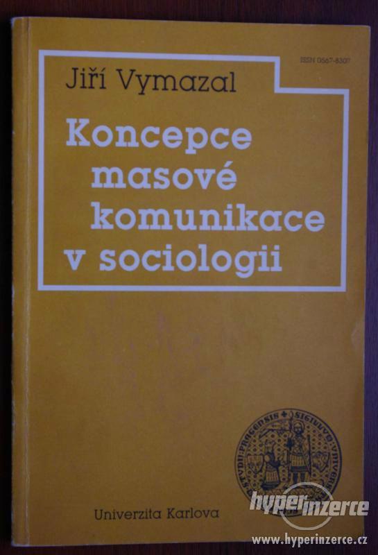 Jiří Vymazal – Koncepce masové komunikace v sociologii - foto 1
