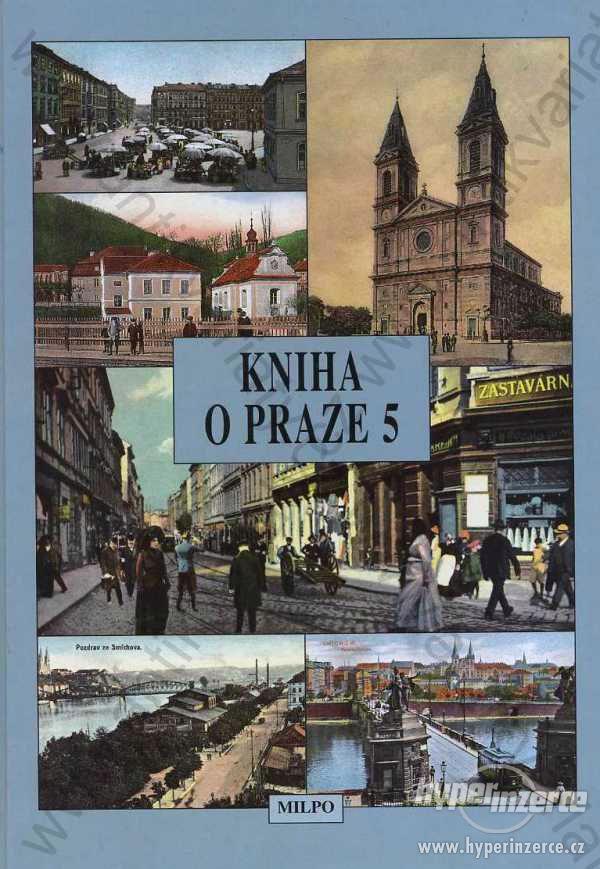 Kniha o Praze 5 Milpo, Praha 1996 Dagmar Broncová - foto 1