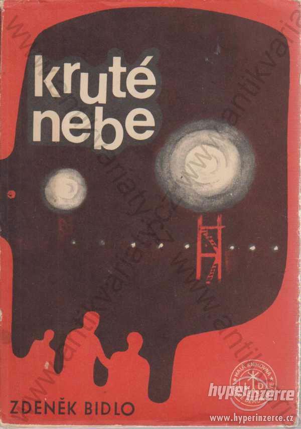 Kruté nebe Zdeněk Bidlo 1970 - foto 1