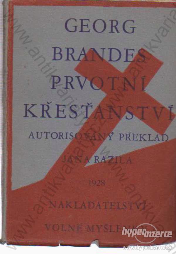 Prvotní křesťanství Georg Brandes 1928 - foto 1
