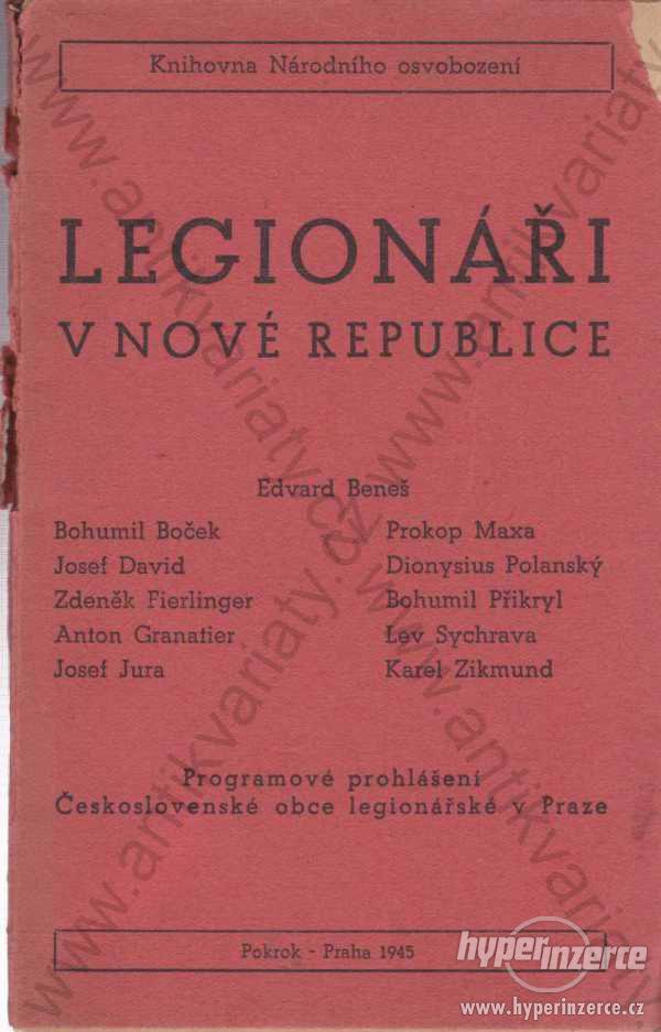 Legionáři v nové republice Pokrok, Praha 1945 - foto 1