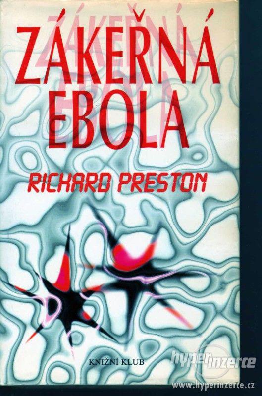 Zákeřná Ebola  Richard Preston 1996 - 1. vydání - foto 1