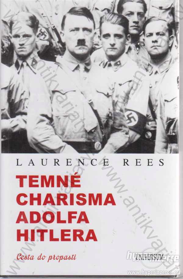 Temné charisma Adolfa Hitlera Laurence Rees 2013 - foto 1