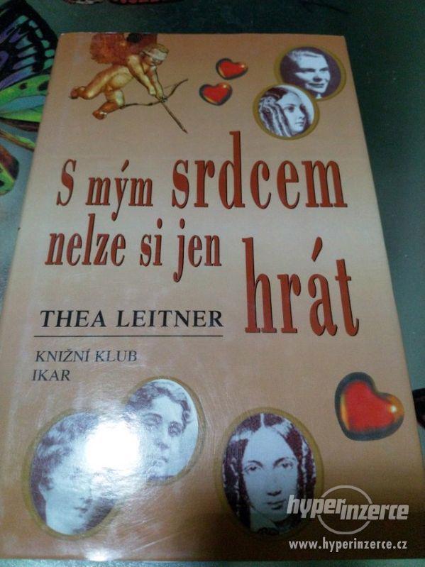 S mým srdcem nelze si jen hrát - Thea Leitner - foto 1