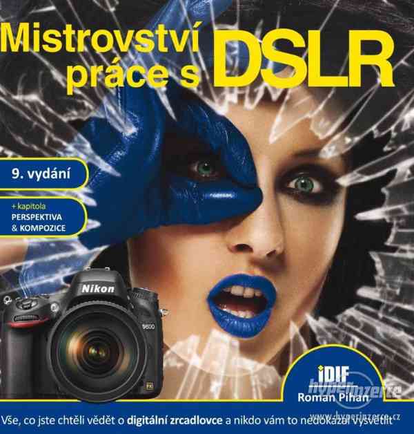 Kniha Mistrovství práce s DSLR - foto 1