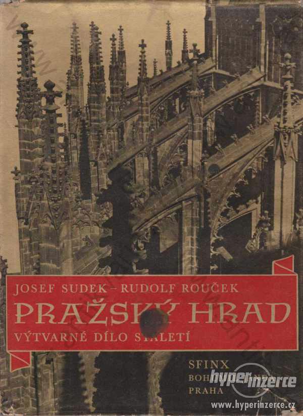 Pražský hrad Rudolf Rouček Josef Sudek 1945 - foto 1