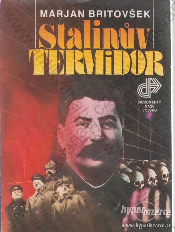Stalinův termidor Marjan Britovšek  Naše vojsko - foto 1