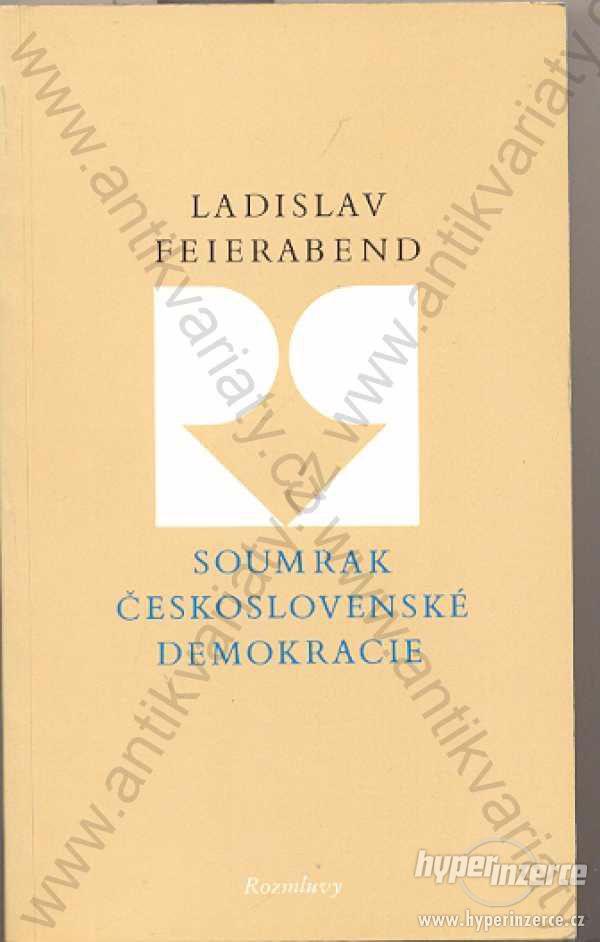 Soumrak československé demokracie Feierabend - foto 1