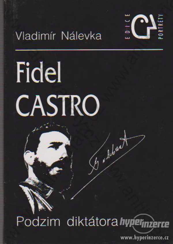 Fidel Castro Vladimír Nálevka - foto 1