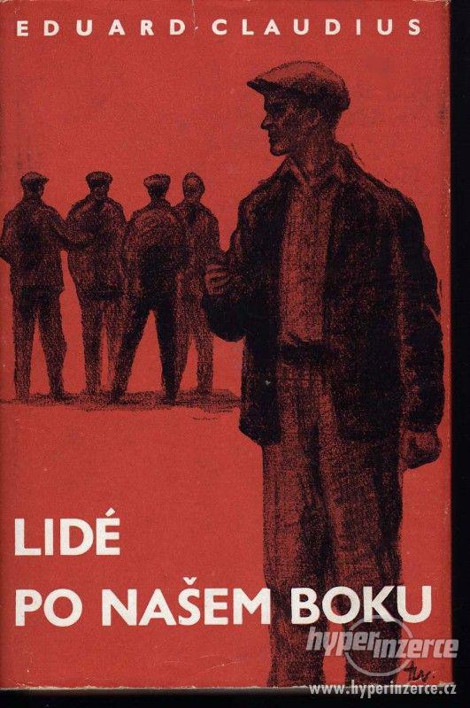 Lidé po našem boku  Eduard Claudius - 1952 - 1.vydání - foto 1