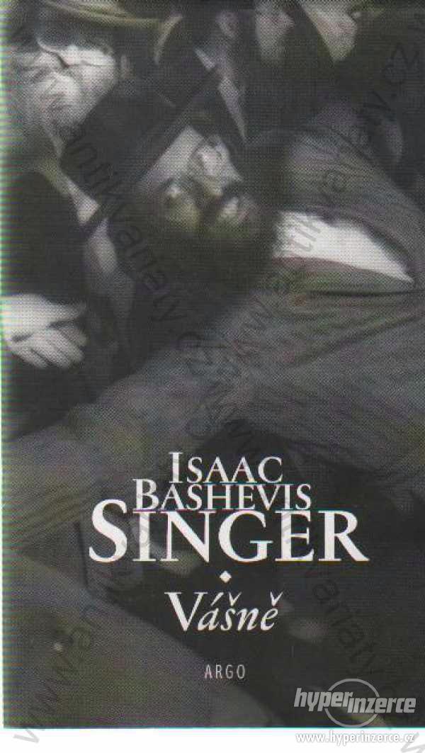 Vášně Isaac Bashevis Singer Argo, Praha 2000 - foto 1
