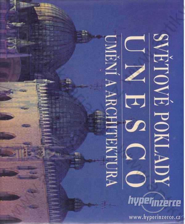 Světové poklady UNESCO M. Cattaneo J. Trifoni 2003 - foto 1