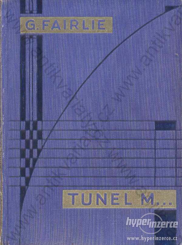 Tunel M... Gerard Fairlie 1932 - foto 1