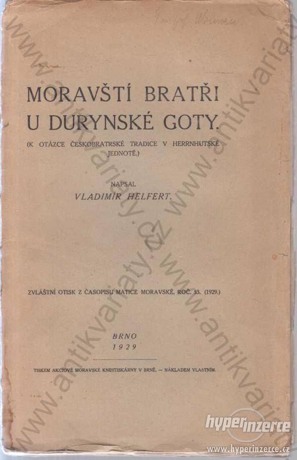 Moravští bratři u Durynské Goty V. Helferet 1929 - foto 1