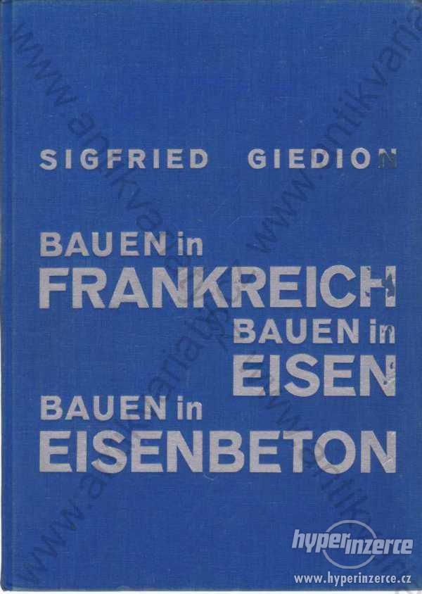 Bauen in Frakreich Eisen Eisenbeton S. Gideon 1928 - foto 1