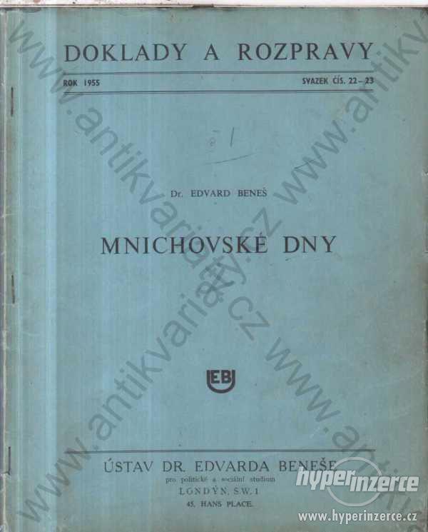 Doklady a rozpravy: Mnichovské dny E. Beneš 1955 - foto 1
