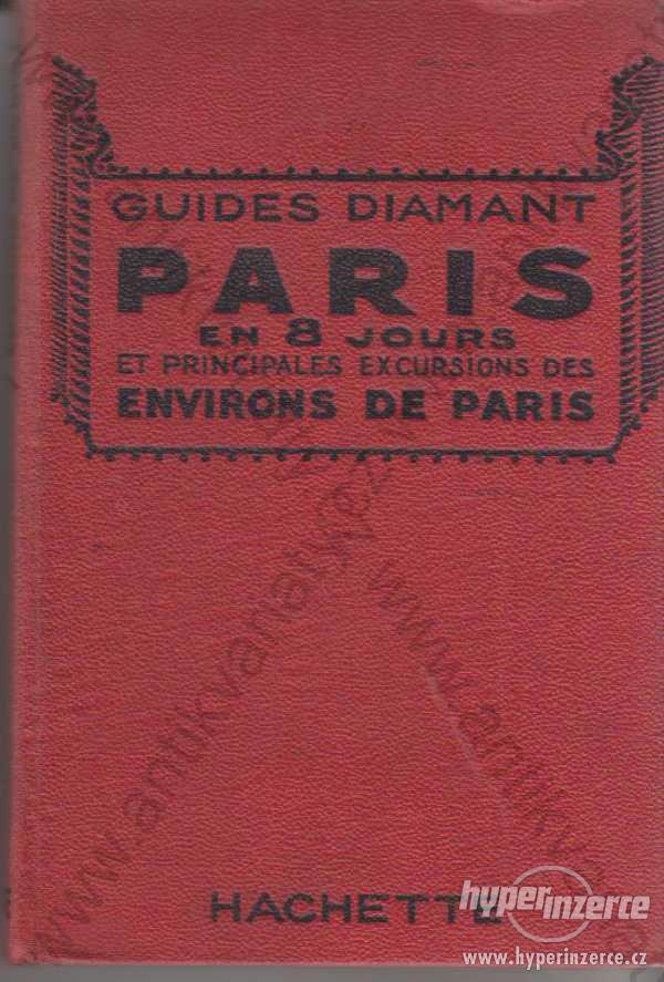 Paris en 8 jours Guides Diamant Hachette 1932 - foto 1