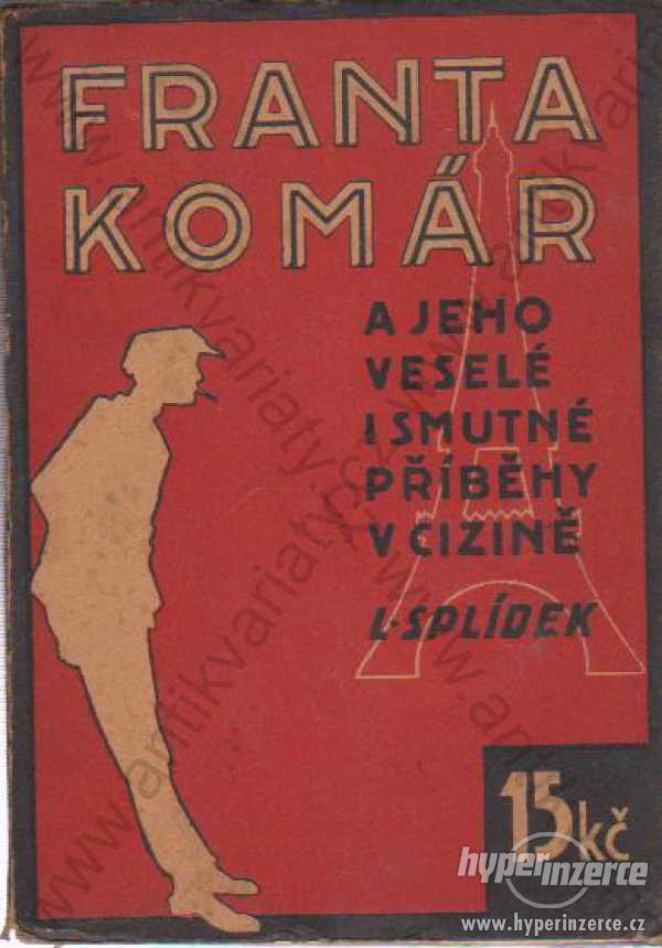 Franta Komár L. Splídek 1930 - foto 1