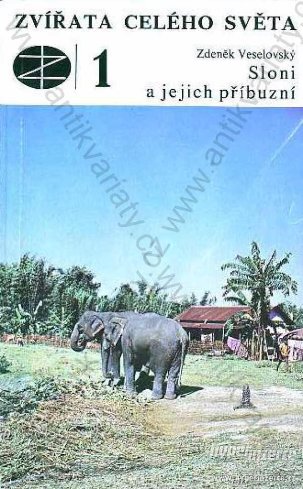 Sloni a jejich příbuzní Zdeněk Veselovský SZN 1977 - foto 1