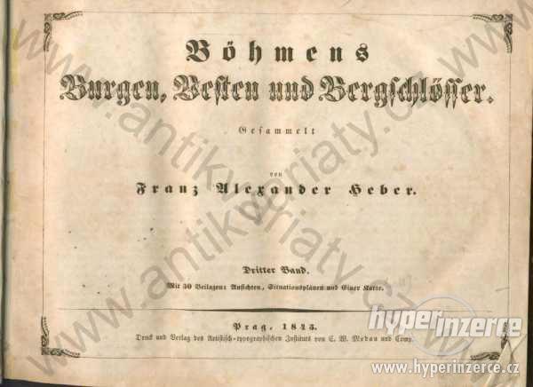 Böhmens Burgen Vesten und Bergschlösser Heber 1845 - foto 1
